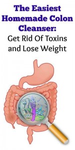 The Easiest Homemade Colon Cleanser: Get Rid Of Toxins and Lose Weight