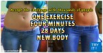 ONE EXERCISE, FOUR MINUTES, 28 DAYS, NEW BODY