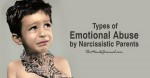 6 Types of Emotional Abuse by Narcissistic Parents
